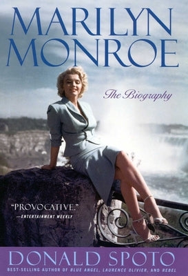 Marilyn Monroe: The Biography by Spoto, Donald