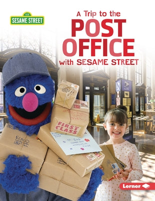 A Trip to the Post Office with Sesame Street (R) by Peterson, Christy