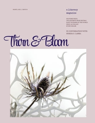 Thorn & Bloom Magazine Issue 01 by Richards, Kirsty Anne