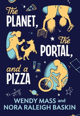 The Planet, the Portal, and a Pizza by Mass, Wendy
