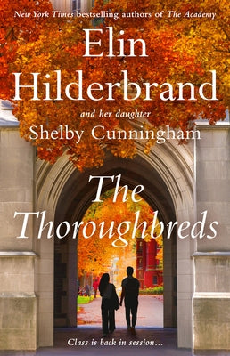 The Thoroughbreds by Hilderbrand, Elin
