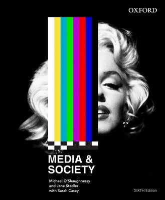 Media and Society by O'Shaughnessy, Michael