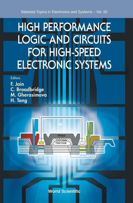 High Performance Logic & Circuits High-Speed Electronic Sys by Jain F