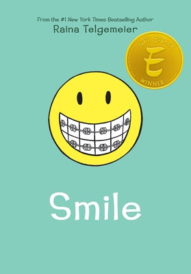 Smile: A Graphic Novel by Telgemeier, Raina