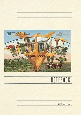 Vintage Lined Notebook Greetings from Tifton by Found Image Press