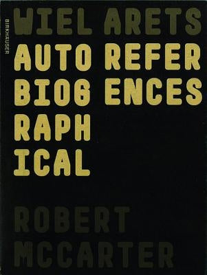 Wiel Arets: Autobiographical References by McCarter, Robert