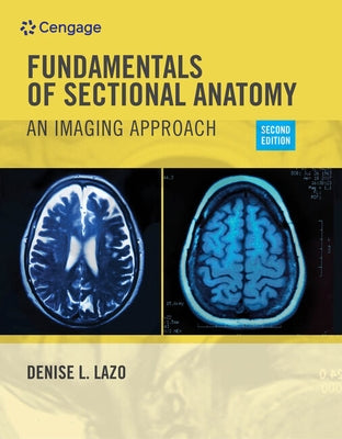 Fundamentals of Sectional Anatomy: An Imaging Approach by Lazo, Denise