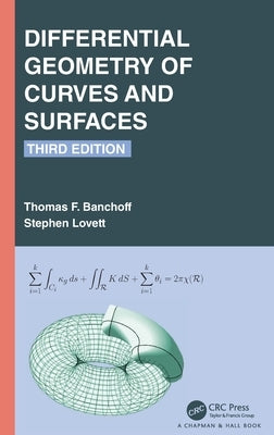 Differential Geometry of Curves and Surfaces by Banchoff, Thomas F.