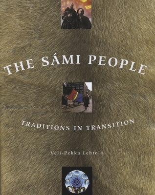 The S疥i People: Traditions in Transitions by Lehtola, Veli-Pekka