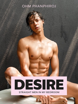 Desire: Straight Men in My Bedroom by Phanphiroj, Ohm