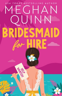 Bridesmaid for Hire by Quinn, Meghan