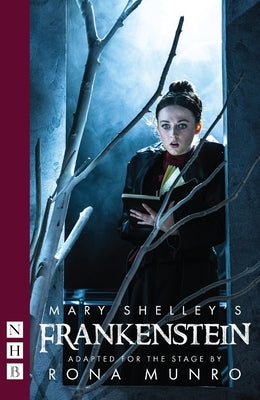 Mary Shelley's Frankenstein by Munro, Rona