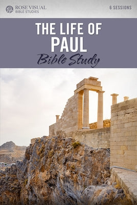 The Life of Paul Bible Study by Rose Publishing