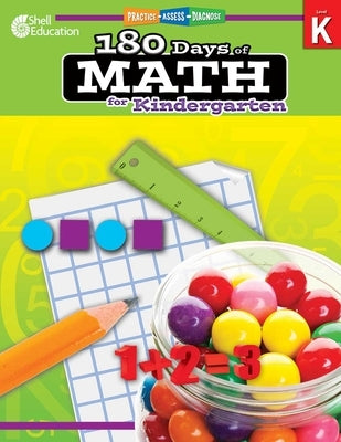 180 Days(tm) Math for Kindergarten: Practice, Assess, Diagnose by Smith, Jodene Lynn