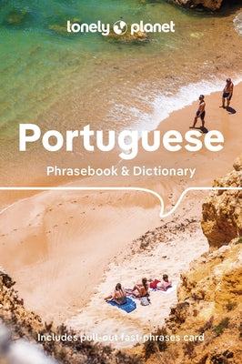 Lonely Planet Portuguese Phrasebook & Dictionary by Lonely Planet