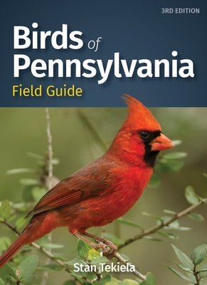 Birds of Pennsylvania Field Guide by Tekiela, Stan