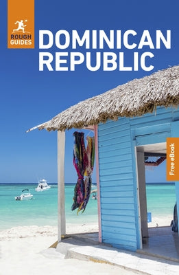 Rough Guides Dominican Republic: Travel Guide with eBook by Guides, Rough