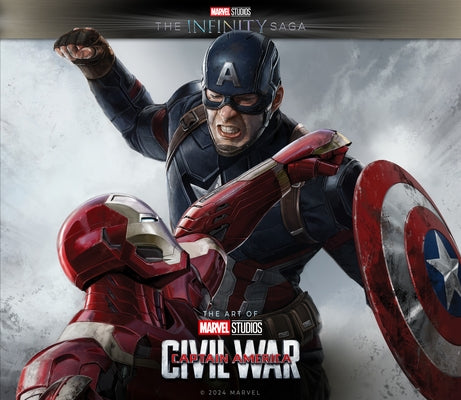 Marvel Studios' the Infinity Saga - Captain America: Civil War: The Art of the Movie by Johnston, Jacob