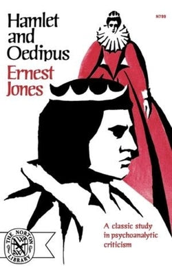 Hamlet and Oedipus by Jones, Ernest