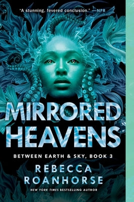 Mirrored Heavens by Roanhorse, Rebecca