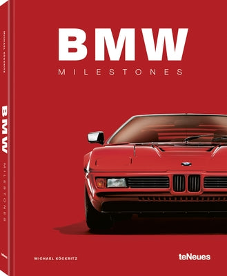 BMW Milestones by K?ckritz, Michael