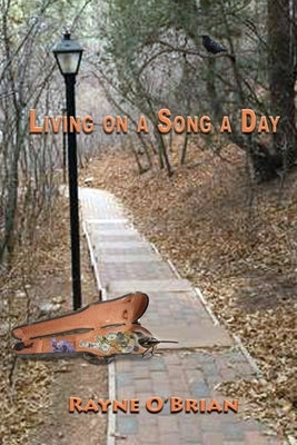 Living on a Song a Day by O'Brian, Rayne