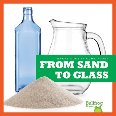 From Sand to Glass by Toolen, Avery