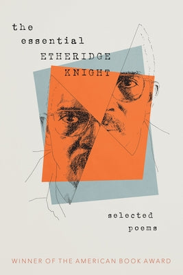 The Essential Etheridge Knight by Knight, Etheridge