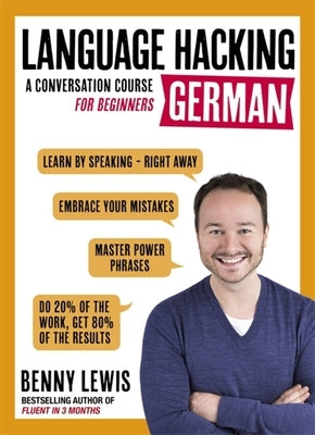 Language Hacking German: Learn How to Speak German - Right Away by Lewis, Benny