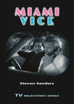 Miami Vice by Sanders, Steven