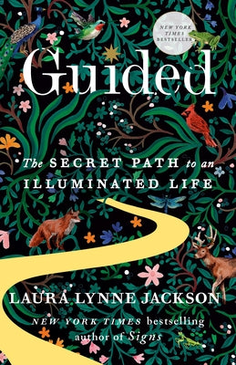 Guided: The Secret Path to an Illuminated Life by Jackson, Laura Lynne
