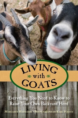 Living with Goats by Hathaway, Margaret