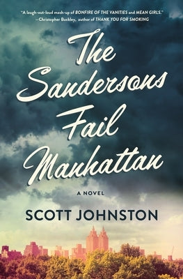 The Sandersons Fail Manhattan by Johnston, Scott