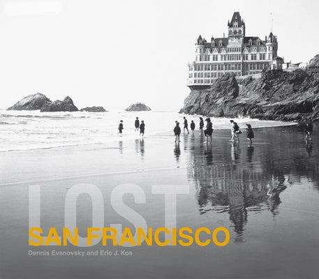 Lost San Francisco by Evanosky, Dennis