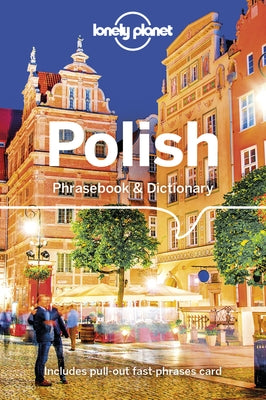 Lonely Planet Polish Phrasebook & Dictionary by Czajkowski, Piotr