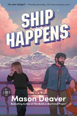 Ship Happens by Deaver, Mason