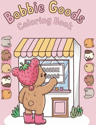 Bobbie Goods Coloring Book by Durham, Charles C.