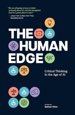 The Human Edge: Critical Thinking in the Age of AI by Winn, Bethan
