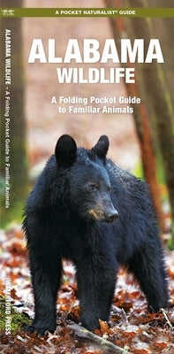 Alabama Wildlife: A Folding Pocket Guide to Familiar Animals by Kavanagh, James