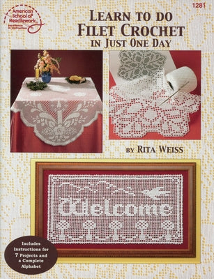 Learn to Do Filet Crochet in Just One Day by Annie's