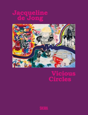 Jacqueline de Jong: Vicious Circles by de Jong, Jacqueline