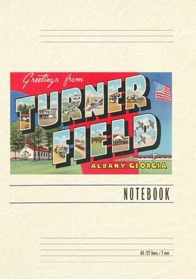 Vintage Lined Notebook Greetings from Turner Field by Found Image Press