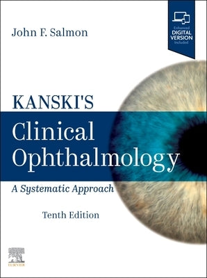 Kanski's Clinical Ophthalmology: A Systematic Approach by Salmon, John F.