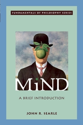 Mind: A Brief Introduction by Searle, John R.