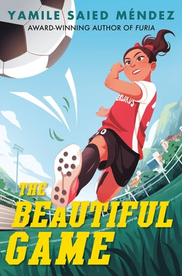 The Beautiful Game by M?ndez, Yamile Saied