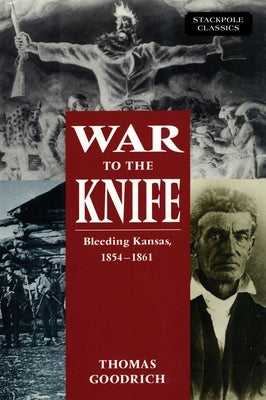 War to the Knife by Goodrich, Thomas