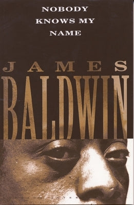 Nobody Knows My Name by Baldwin, James