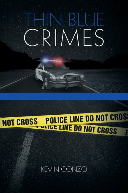 Thin Blue Crimes by Conzo, Kevin