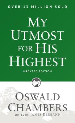 My Utmost for His Highest: Updated Language Paperback (a Daily Devotional with 366 Bible-Based Readings) by Chambers, Oswald