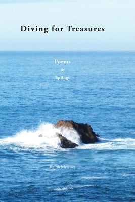 Diving For Treasures: Poems & Epilogs by Metzner, Ralph